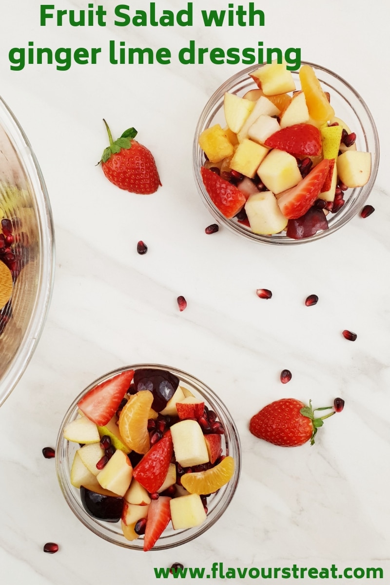 Fresh Fruit Salad with Ginger Lime Dressing Flavours Treat