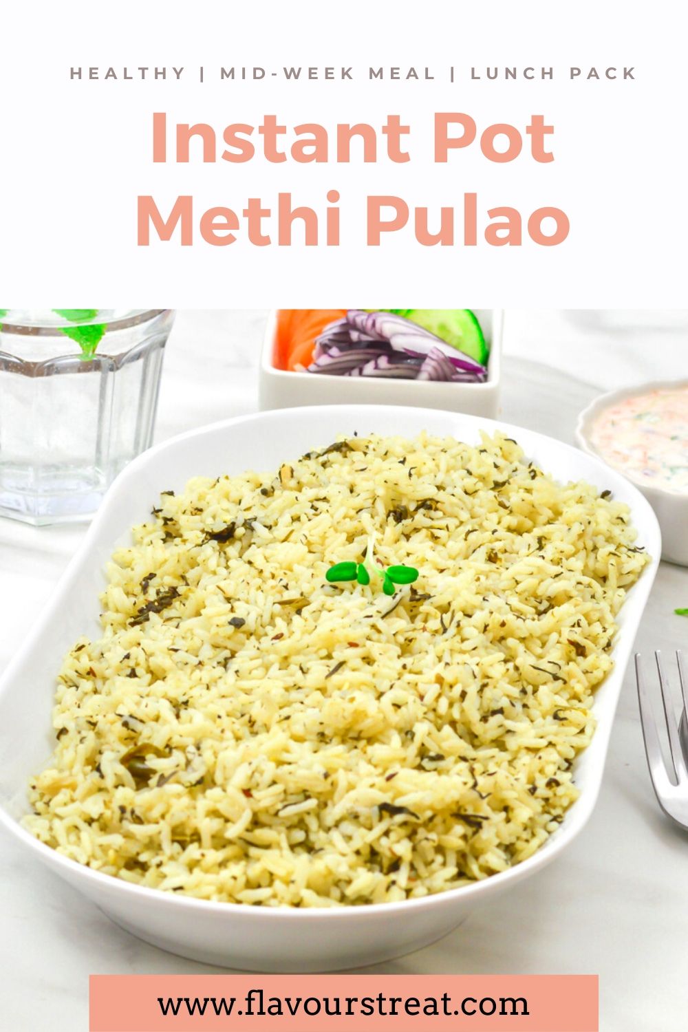 Methi Pulao Instant Pot and Stove Top Flavours Treat