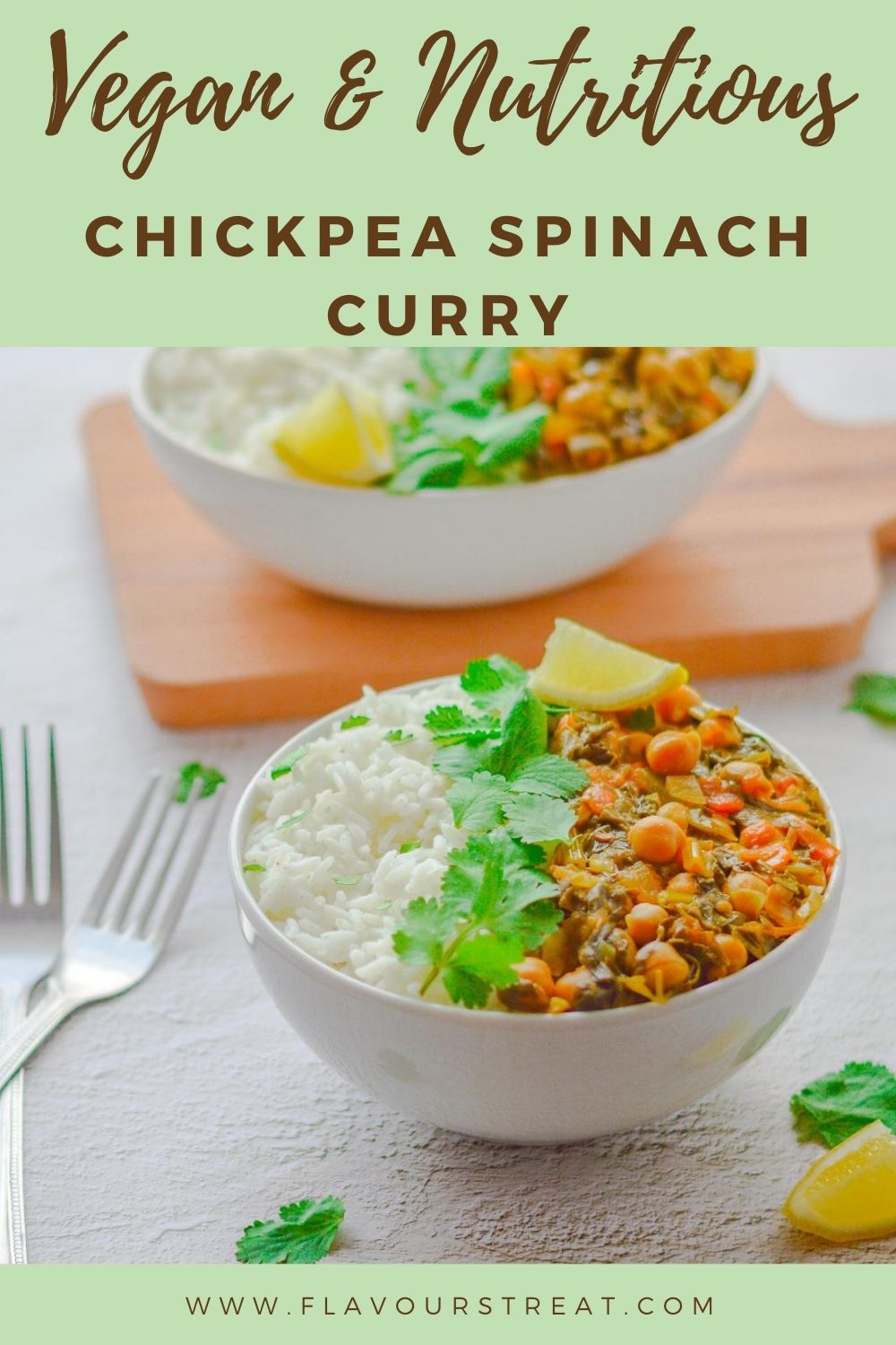 Chickpea Spinach Curry (Vegan & Nutritious Curry) - Flavours Treat