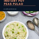 white bowl of peas pulao placed on a granite with a bowl of curry sauce, yogurt, onion and cucumber rings, and 2 spoons with text overlay on top.
